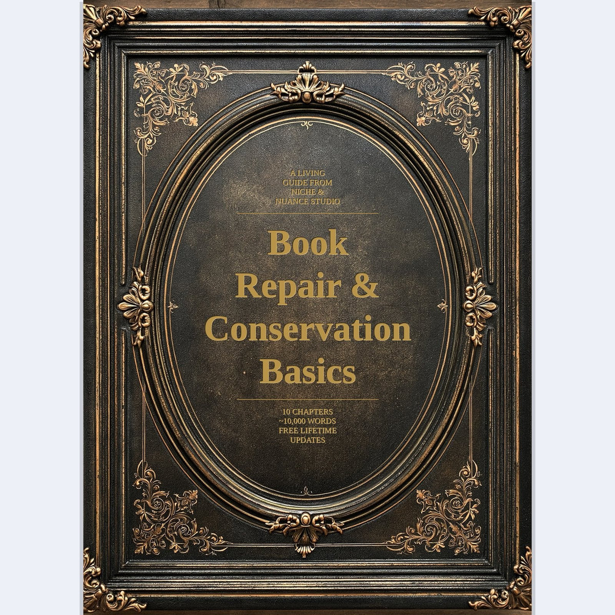 Cover of The Complete Guide to Book Repair & Conservation Basics