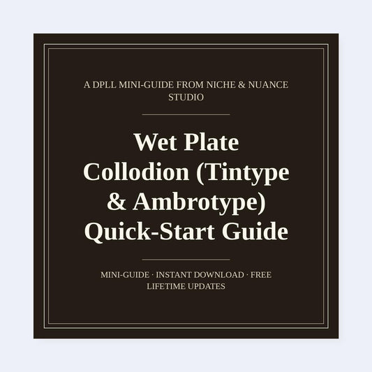 Cover of Wet Plate Collodion (Tintype & Ambrotype) Quick-Start Guide