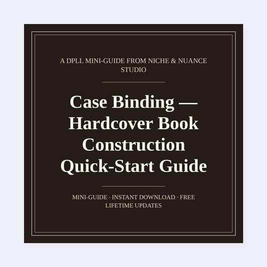 Cover of Case Binding — Hardcover Book Construction Quick-Start Guide