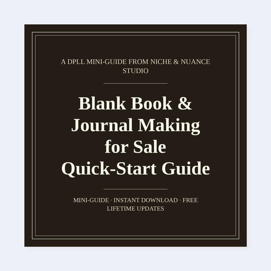 Cover of Blank Book & Journal Making for Sale Quick-Start Guide