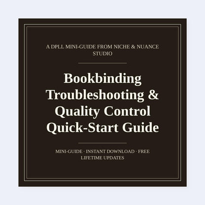 Cover of Bookbinding Troubleshooting & Quality Control Quick-Start Guide
