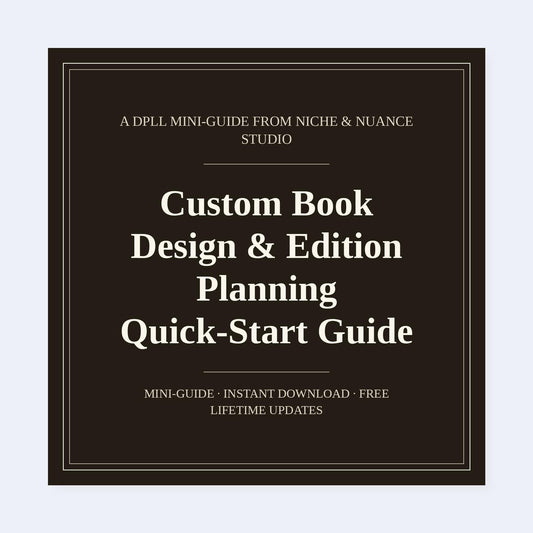 Cover of Custom Book Design & Edition Planning Quick-Start Guide