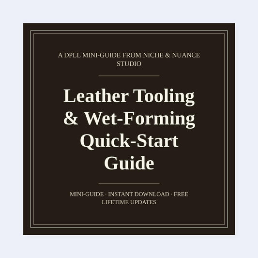 Cover of Leather Tooling & Wet-Forming Quick-Start Guide