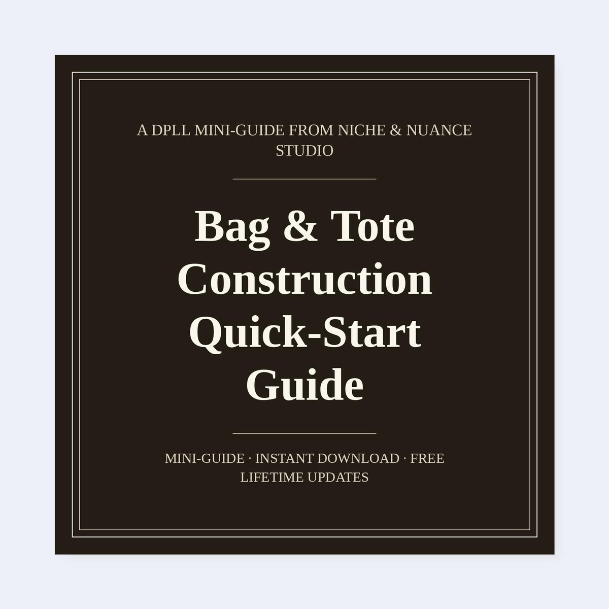 Cover of Bag & Tote Construction Quick-Start Guide