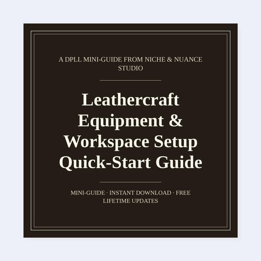 Cover of Leathercraft Equipment & Workspace Setup Quick-Start Guide