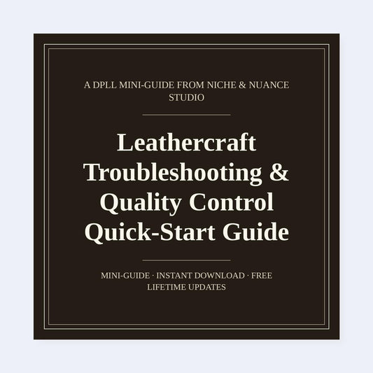 Cover of Leathercraft Troubleshooting & Quality Control Quick-Start Guide