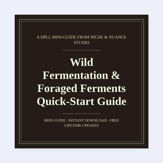 Cover of Wild Fermentation & Foraged Ferments Quick-Start Guide