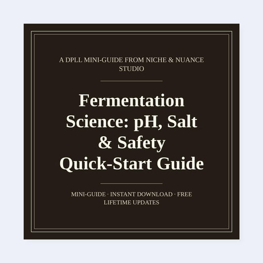 Cover of Fermentation Science: pH, Salt & Safety Quick-Start Guide