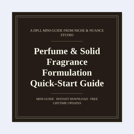 Cover of Perfume & Solid Fragrance Formulation Quick-Start Guide