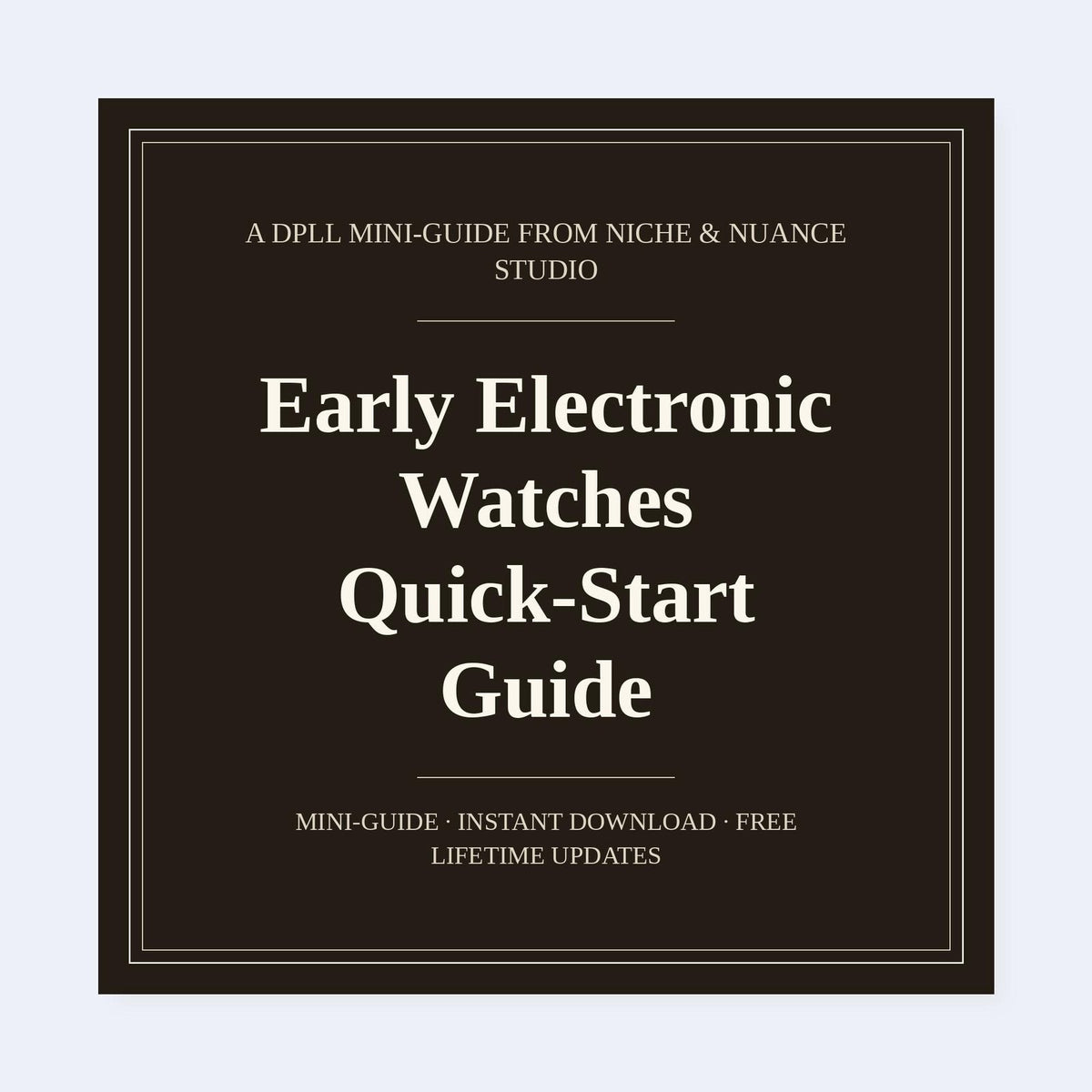 Cover of Early Electronic Watches Quick-Start Guide