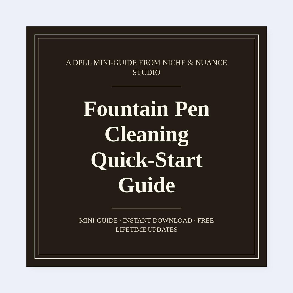 Cover of Fountain Pen Cleaning Quick-Start Guide