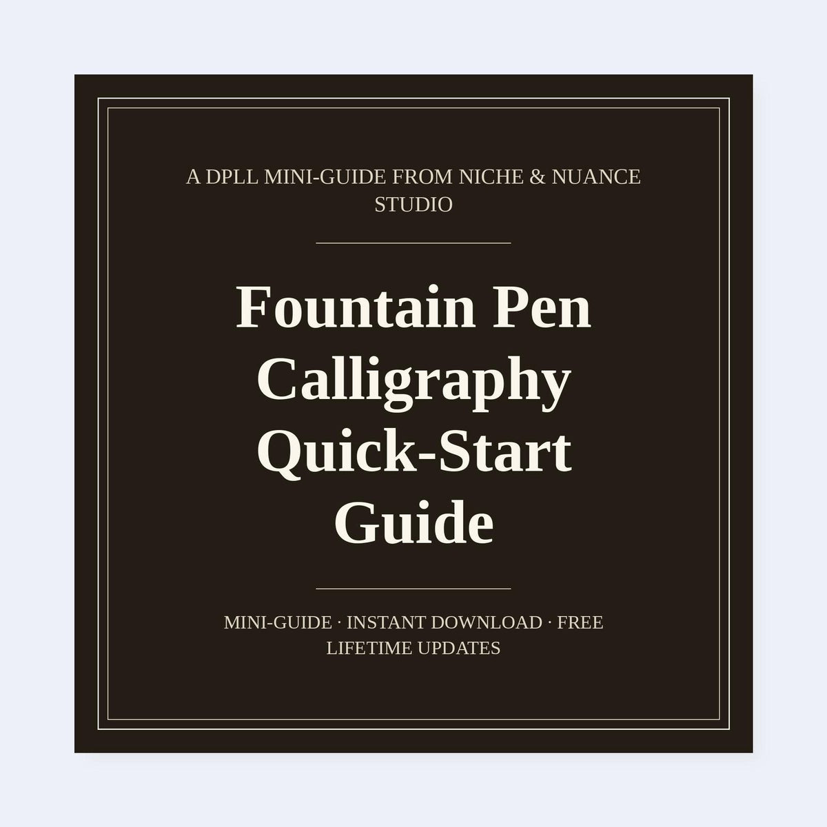 Cover of Fountain Pen Calligraphy Quick-Start Guide
