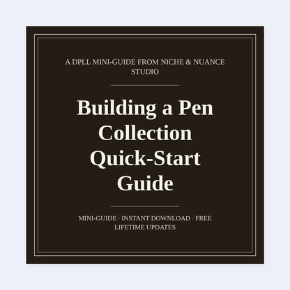 Cover of Building a Pen Collection Quick-Start Guide