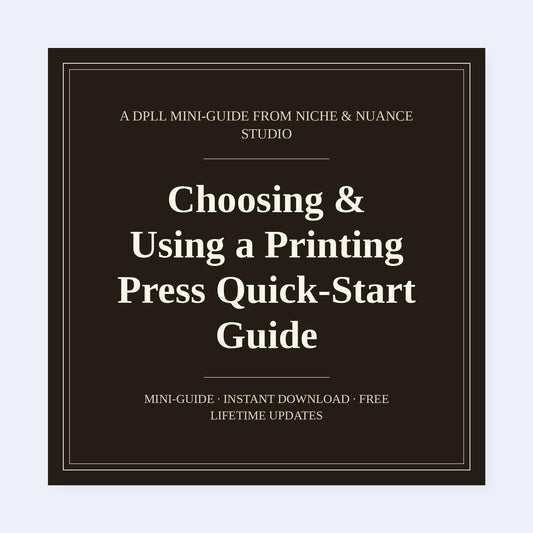 Cover of Choosing & Using a Printing Press Quick-Start Guide
