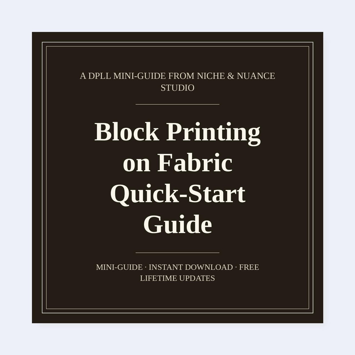 Cover of Block Printing on Fabric Quick-Start Guide