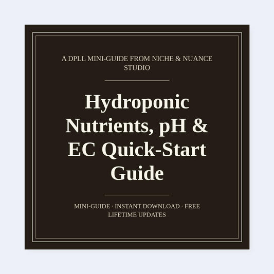 Cover of Hydroponic Nutrients, pH & EC Quick-Start Guide