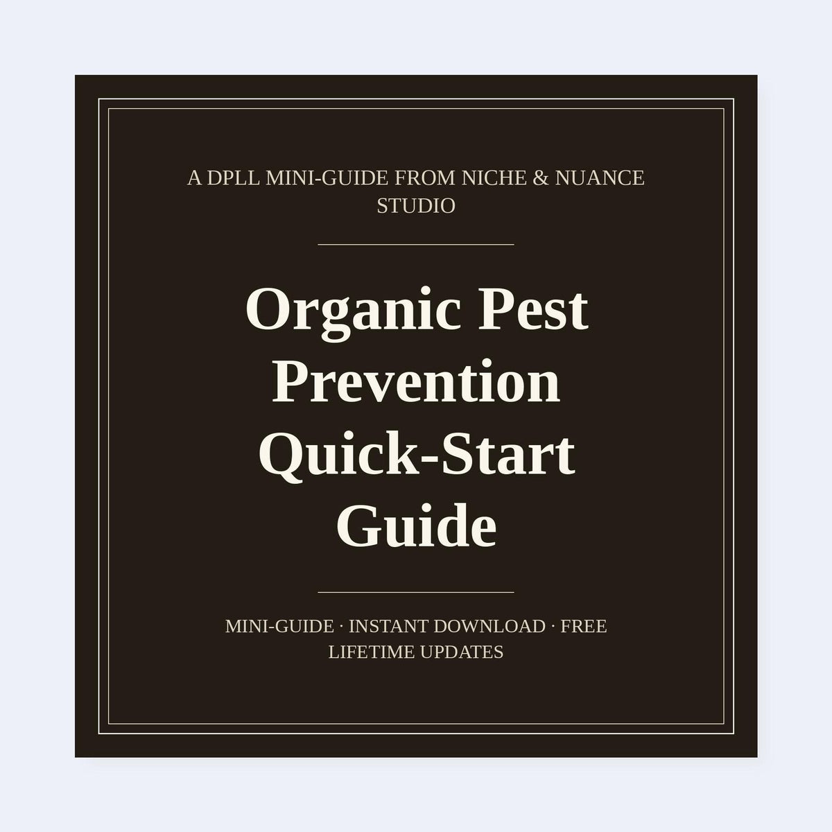 Cover of Organic Pest Prevention Quick-Start Guide